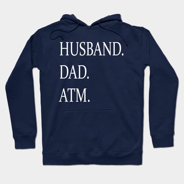 Fathers Day- Husband Dad Atm Hoodie by lmohib